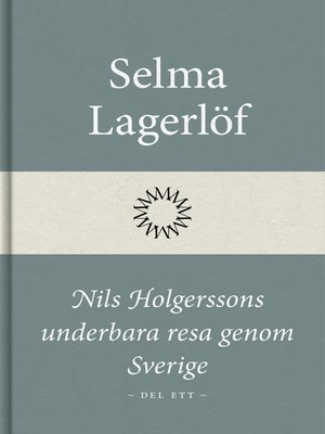 cover image of Nils Holgerssons underbara resa genom Sverige (Del ett)